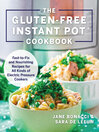 Imagen de portada para The Gluten-Free Instant Pot Cookbook